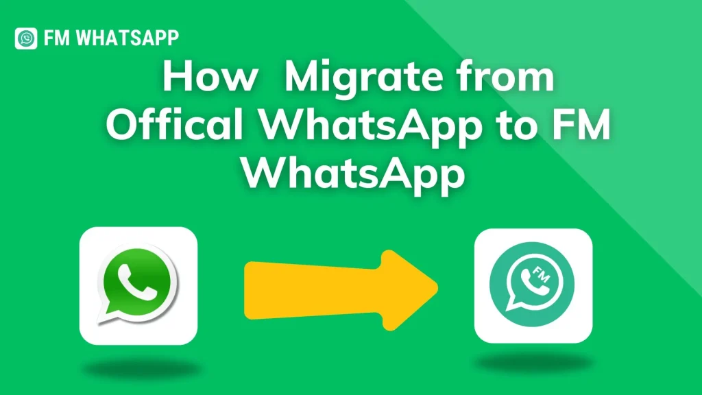 Are you tired of using less-upgraded features? Don't be sad. Transfer your app now. A complete guide on how to migrate from official WhatsApp to FM WhatsApp? 2024