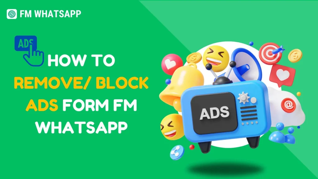 How to remove block ads form fm whatsapp 1