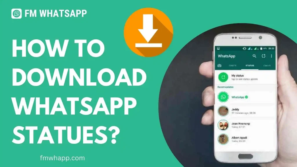 Top 4+ Free Methods For WhatsApp Statuses Download